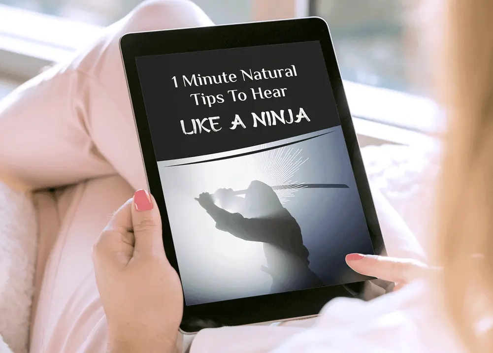 1 minute natural tips to hear like a ninja